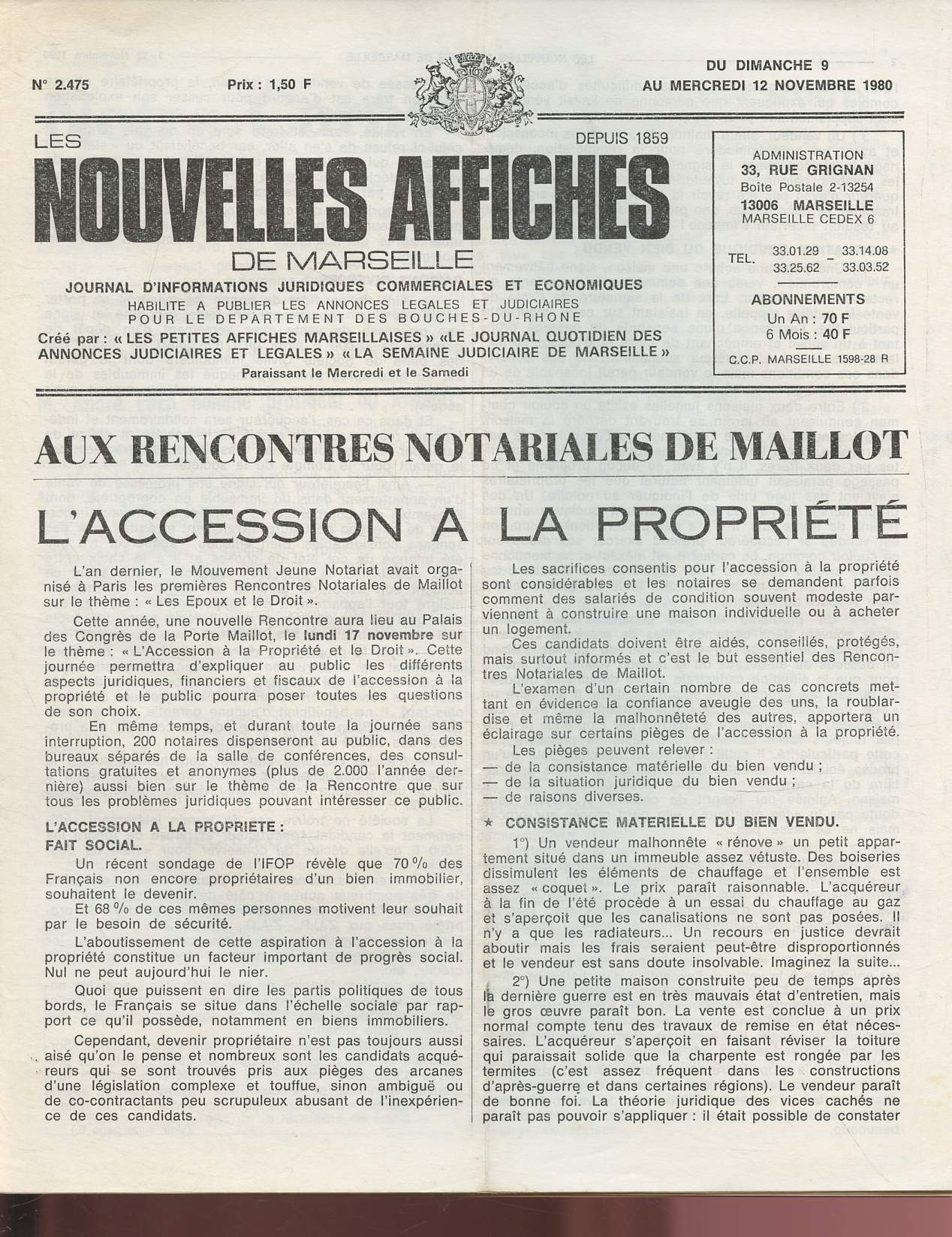 N2475 - Du 9 AU 12 NOVEMBRE1980 -LES NOUVELLES AFFICHES DE MARSEILLE : Aux rencontres notariales de Maillot : l'accession  la proprit - Une Journe portes fermes pour lutter contre la pression fiscale, par D.A. - Lombardi de retour chez Jouvne -etc