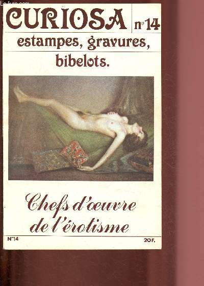N14 - CURIOSA : ESTAMPES, GRAVURE, BIBELOTS - CHEFS D'OEUVRE DE L'EROTISME