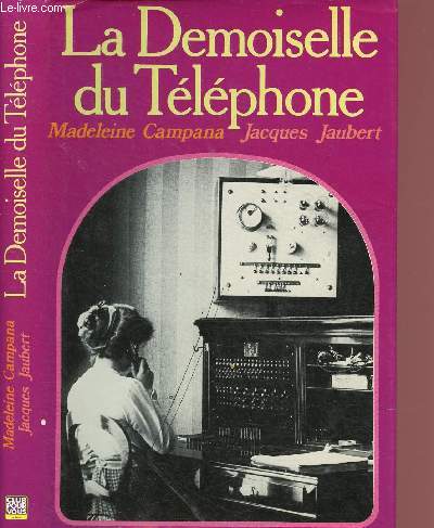 LA DEMOISELLE DU TELEPHONE