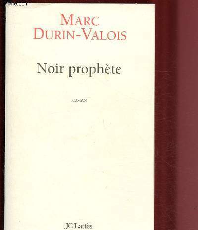 NOIR PROPHETE (ROMAN)