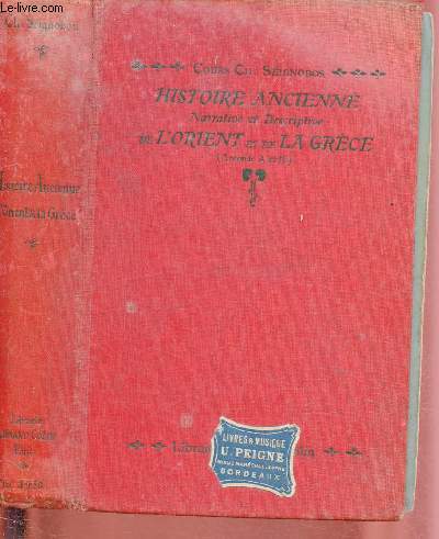 HISTOIRE ANCIENNE NARRATIVE ET DESCRIPTIVE DE L'ORIENT ET DE LA GRECE - SECONDE A - B