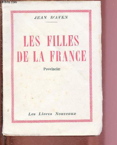 LES FILLES DE LA FRANCE - PRONVINCIAE