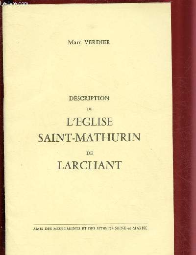DESCRIPTION DE L'EGLISE SAINT-MATHURIN DE LARCHANT