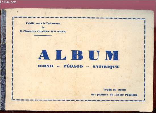 ALBUM : ICONO - PEDAGO - SATIRIQUE / DU CHOIX DU SUJET DE LA PROCHAINE CONFERENCE PEDAGOGIQUE