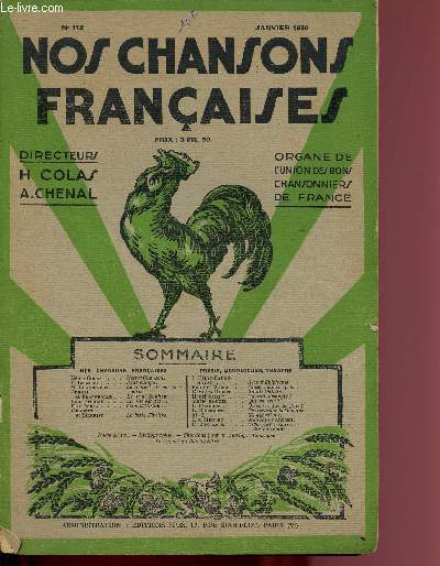 N112 - JANVIER 1930 - NOS CHANSONS FRANCAIS : Notre chanson, d'Henri Colas - Le Bonnet de ma promise, de G. Chandivert - La vie est dure !, par Louis Gurlie - Causerie sur la Musique, par L. Bousquet,etc.