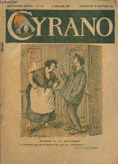 N137 - DIMANCHE 30 JANVIER 1927 - CYRANO : Conseils aux jeunes littraires, par lment Vautel - Le procs des Catalans, par Go London - Le fardeau de la libert, par G. de Pawloski - Mahamamnu, le nouveau Messie, par Victor Meric,etc.