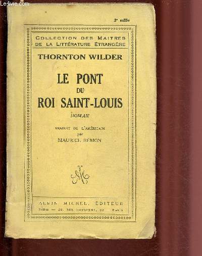 LE PONT DU ROI SAINT-LOUIS / COLLECTION 