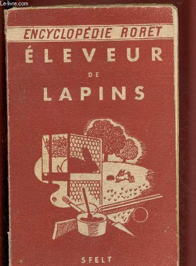 MANUEL PRATIQUE DE L'ELEVEUR DE LAPINS