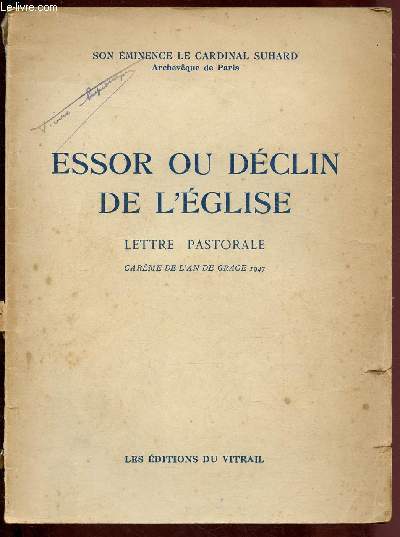 ESSOR OU DECLIN DE L'EGLISE - LETTRE PASTORALE - CAREME DE L'AN DE GRACE 1947