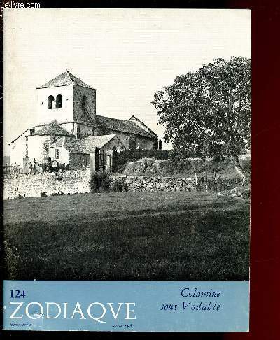 N124 - AVRIL 1980 - ZODIAQUE : COLAMINE SOUS VODABLE ; Colamine -sous-Vodable, par le chanoine B. Craplet - Hommage a Andre Peteers-etc.