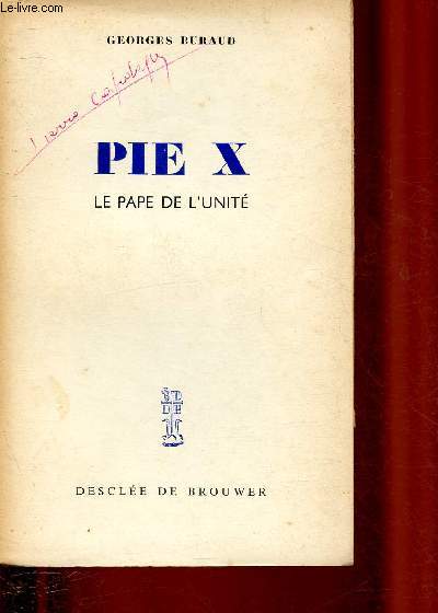 PIE X - LE PAPE DE L'UNITE