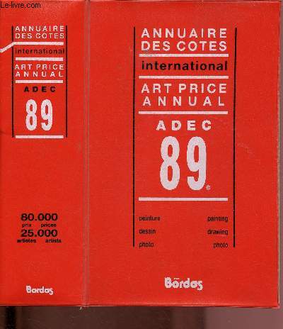 ANNUAIRE DES COTES INTERNATIONAL - ART PRICE ANNUAL - ADEC 89 : PEINTUE, DESSIN, PHOTO