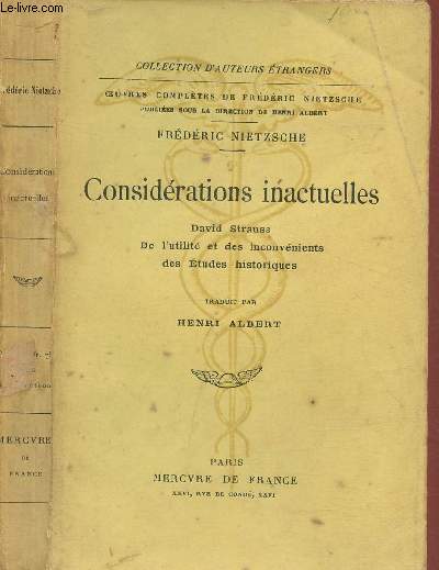 CONSIDERATIONS INACTUELLES - david Strauss - De l'utilit et des inconvniens des Etudes historiques / COLLECTION D
