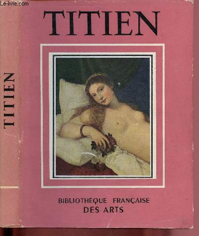 TITIEN / BIBLIOTHEQUE FRANCAISE DES ARTS