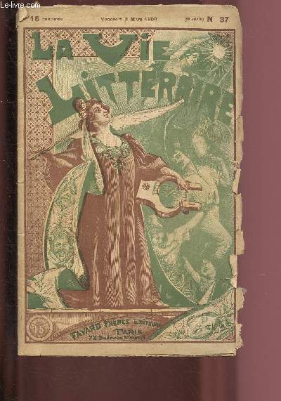 N37 - VENDREDI 2 MARS 1900 - LA VIE LITTERAIRE : Un plerin silencieux, par Pontsevrez - Tableautins, par Armand Silvestre - Le mariage de chiffon V (suite), par GYP - Ma grand, par Paul Marguerite,etc.