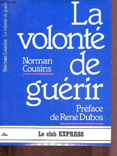 LA VOLONTE DE GUERIR