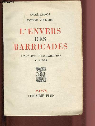 L'ENVERS DES BARRICADES - VINGT MOIS D'INSURRECTION A  ALGER