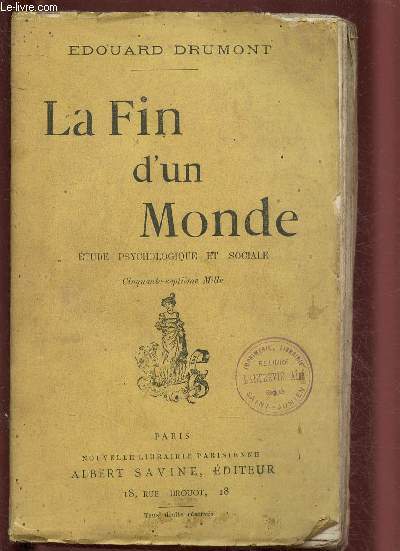LA FIN D'UN MONDE - ETUDE PSYCHOLOGIQUE ET SOCIALE
