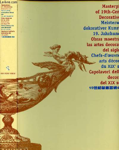 MASTERPIECES OF 19th-CENTURY DECORATIVE ART / CHEFS D'OEUVRE DES ARTS DECORATIFS DU XIXe SIECLE