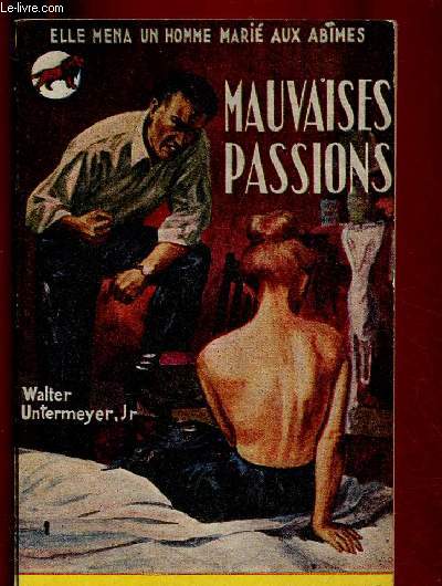 MAUVAISES PASSIONS
