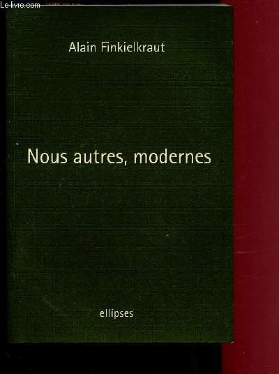 NOUS AUTRES, MODERNES - QUATRE LECONS