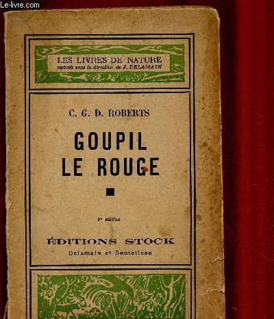 GOUPIL LE ROUGE / LES LIVRES DE NATURE