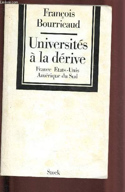 UNIVERSITES A LA DERIVE - FRANCE, ETATS-UNIS, AMERIQUE DU SUD