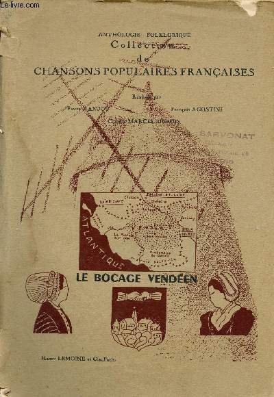 LE BOCAGE VENDEEN / COLLECTION DE CHANSONS POPULAIRES FRANCAISES