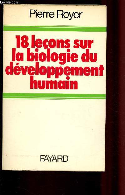 18 LECONS SUR LA BIOLOGIE DU DEVELOPPEMENT HUMAIN