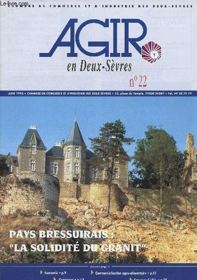 N22 - JUIN 1993 - AGIR EN DEUX-SEVRES : Regards sur le pays bressuirais - Indices conomiques et statistiques - Un plan de modernisation pour les htels,etc.