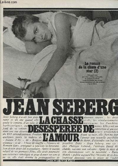DOCUMENT PARIS-MATCH : JEAN SEBERG : LA CHASSE DESERPEREE DE L'AMOUR (INCOMPLET)