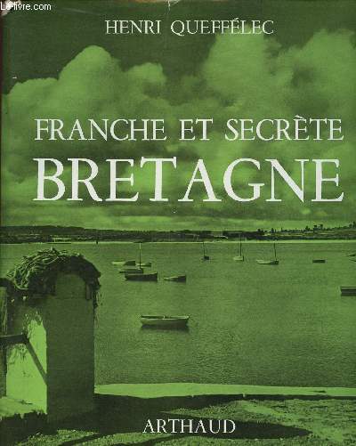 FRANCHE ET SECRETE BRETAGNE