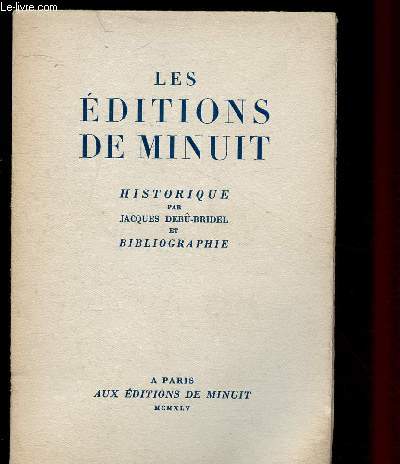 LES EDITIONS DE MINUIT - HISTORIQUE
