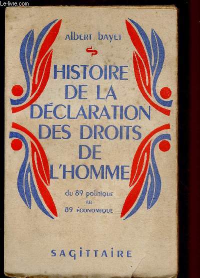 HISTOIRE DE LA DECLARATION DES DROITS DE L'HOMME : DU 89 POLITIQUE ET 89 ECONOMIQUE