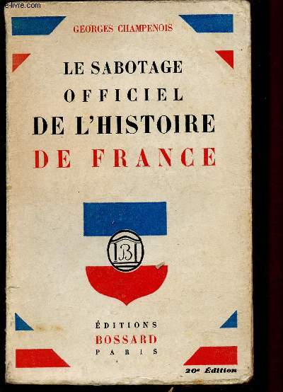 LE SABOTAGE OFFICIEL DE L'HISTOIRE DE FRANCE