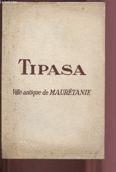 TIPASA - VILLE ANTIQUE DE MAURETANIE