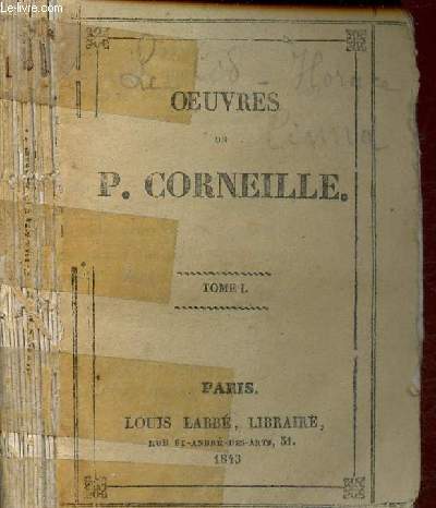 OEUVRES DE P. CORNEILLE - TOME I