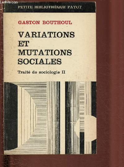 VARIATIONS ET MUTATIONS SOCIALES - TRAITE DE SOCIOLOGIE II