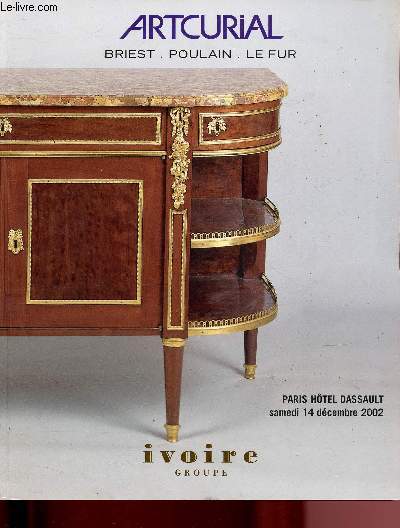 CATALOGUE DE VENTE AUX ENCHERES - 14 DECEMBRE 2002 - PARIS - HOTEL DASSAULT : BIJOUX, OBJETS D'ART ET BEL AMEUBLEMENT DES XVIIIe ET XIXe SIECLES