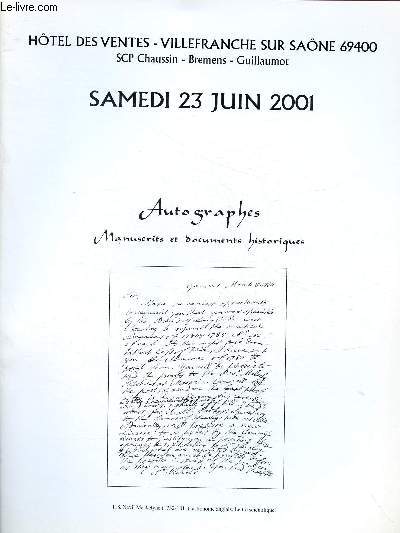 CATALOGUE DE VENTE AUX ENCHERES - 23 JUIN 2001 - HOTEL DS VENTES - VILLEFRANCHE SUR SAONE : MANUSCRITS, AUTOGRAPHES, DOCUMENTS HISTORIQUES