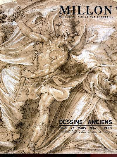 CATALOGUE DE VENTE AUX ENCHERES - 27 MARS 2014 - DROUOT RICHELIEU - PARIS - SALLE 13 : DESSINS ANCIENS