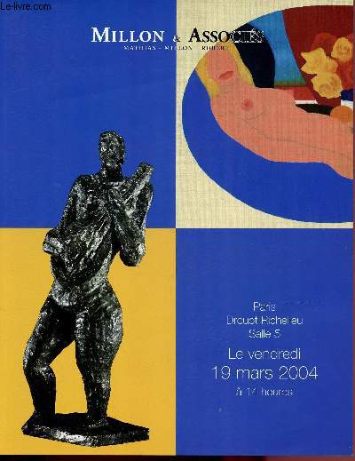 CATALOGUE DE VENTE AUX ENCHERES - 19 MARS 2004 - DROUOT RICHELIEU - PARIS - SALLE 5 : TABLEAUX, OEUVRES SUR PAPIER ET SULPTURES DE XIXe ET MODERNES ET CONTEMPORAINS - ART AFRICAIN