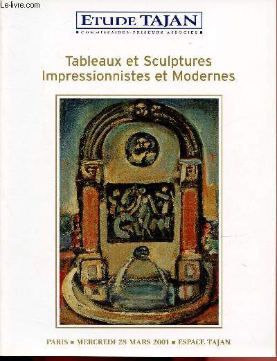 CATALOGUE DE VENTE AUX ENCHERES - 28 MARS 2001 - ESPACE TAJAN - PARIS : TABLEAUX ET SCULPTURES - IMPRESSIONNISTES ET MODERNES