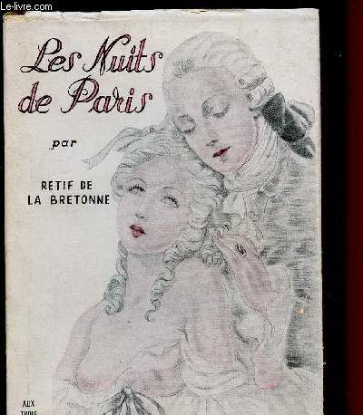 LES NUITS DE PARIS : LA SEMAINE NOCTURNE - VINGT NUITS DE PARIS