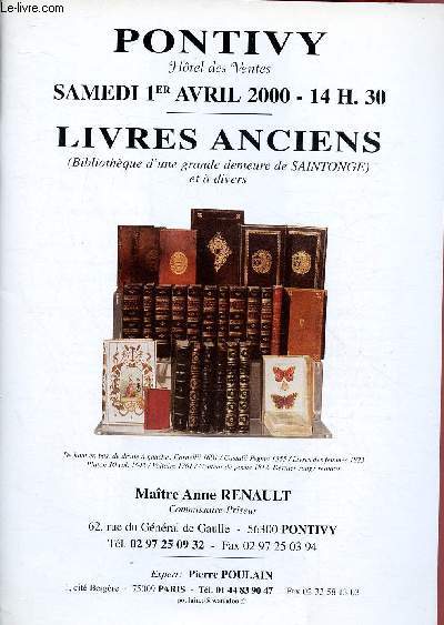 CATALOGUE DE VENTE AUX ENCHERES - 1ER AVRIL 2000 - PONTIVY : LIVRES ANCIENS - BIBLIOTHEQUE D'UNE GRANDE DEMEURE DE SAINTONGE ET A DIVERS