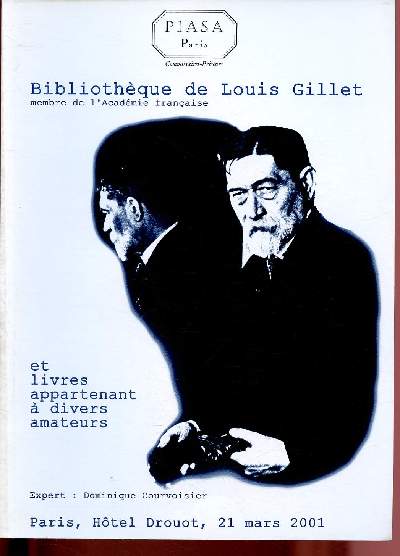 CATALOGUE DE VENTE AUX ENCHERES - 21 MARS 2001 - HOTEL DROUOT - PARIS : BIBLIOTHEQUE DE LOUIS GILLET