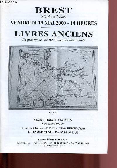 CATALOGUE DE VENTE AUX ENCHERES - 19 MAI 2000 - HOTEL DES VENTES - BREST : LIVRES ANCIENS en provenance de bibliothques Rgionales