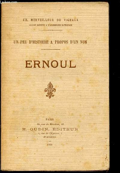 ERNOUL / UN PEU D'HISTOIRE A PROPOS D'UN NOM