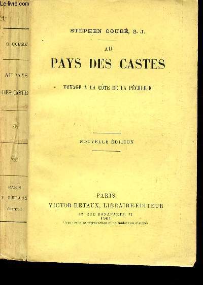 AU PAYS DES CASTES - VOYAGE A LA COTE DE LA PECHERIE