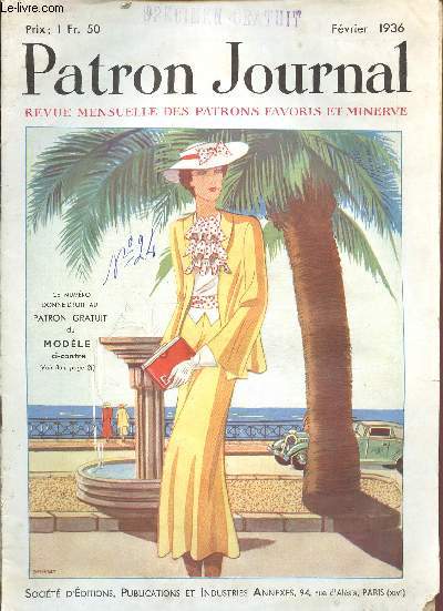 FEVRIER 1936 - PATRON JOURNAL : Elgances fminines, par Line - Les patrons favoris muliples -etc.
